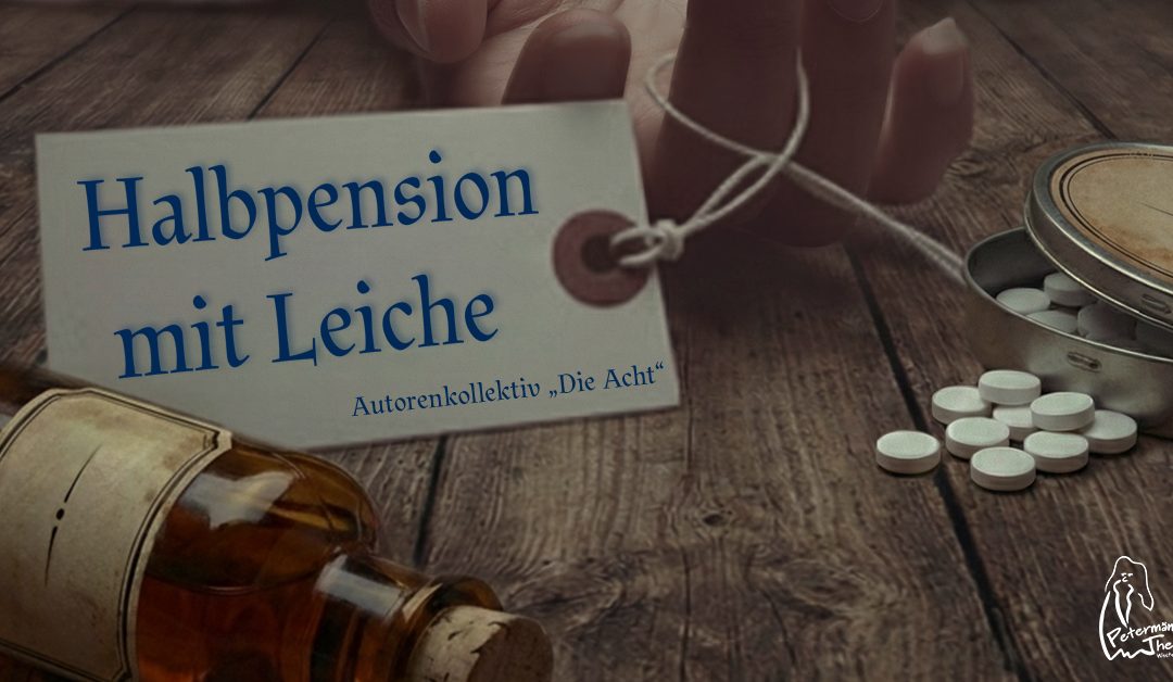„Halbpension mit Leiche“ in Rothenbach – Petermännchen-Theater startet mit Krimi-Komödie in die Spielzeit 2026